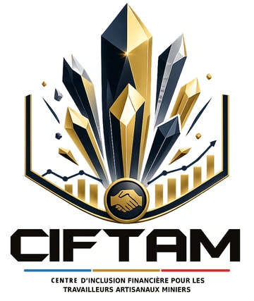 CIFTAM — Centre d’inclusion financière pour les travailleurs artisanaux miniers